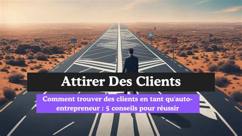Trouver des clients en auto-entrepreneur