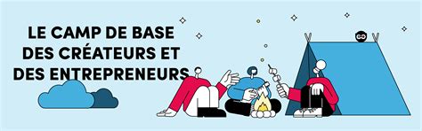 Ulule Camp de base des créateurs