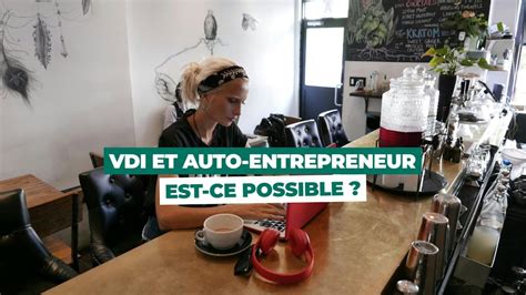 VDI et Auto-Entrepreneur : Cumul Possible