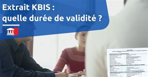 Validité de l'extrait Kbis