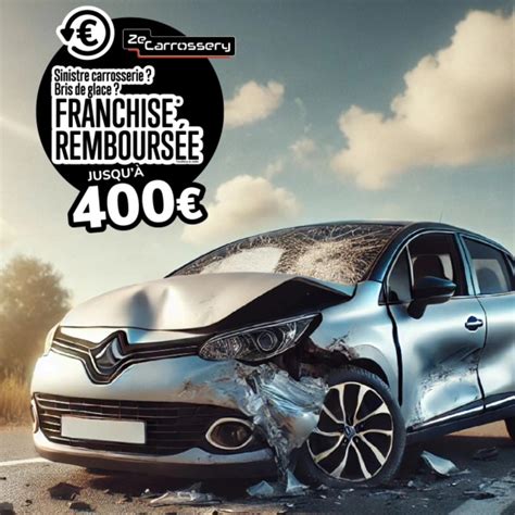 ZeCarrossery Franchise Remboursée